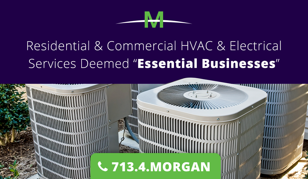 Residential & Commercial HVAC and Electrical Services (like Morgan Pro Services) Deemed “Essential Businesses”